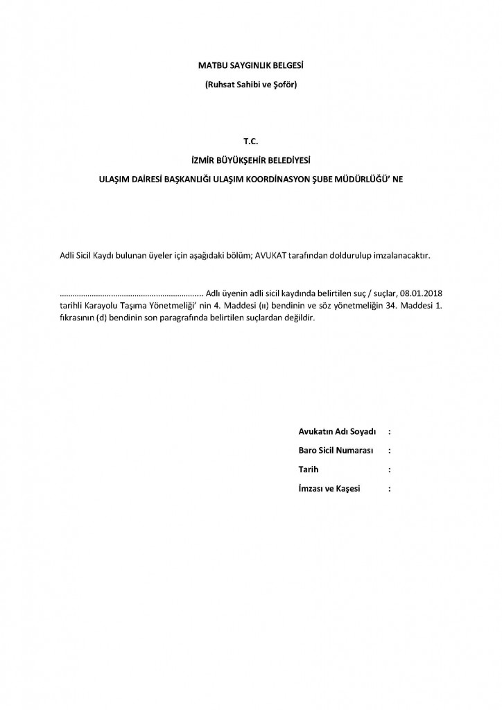 ADLİ SİCİL KAYDI / ARŞİV KAYDI OLMASI DURUMUNDA AVUKATTAN ALINACAK MATBU SAYGINLIK BELGESİ